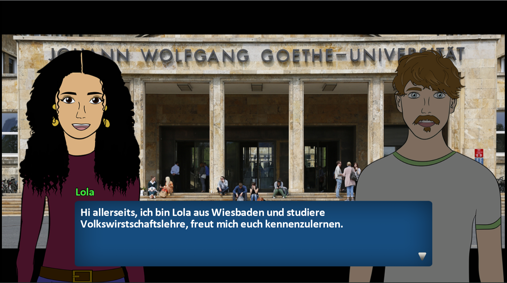 Die Avatare Lola und Ludwig stehen vor dem Universitätsgebäude. Lola sagt 'Hi allerseits, ich bin Lola aus Wiesbaden und studiere Volkswirtschaftslehre, freue mich euch kennenzulernen.'