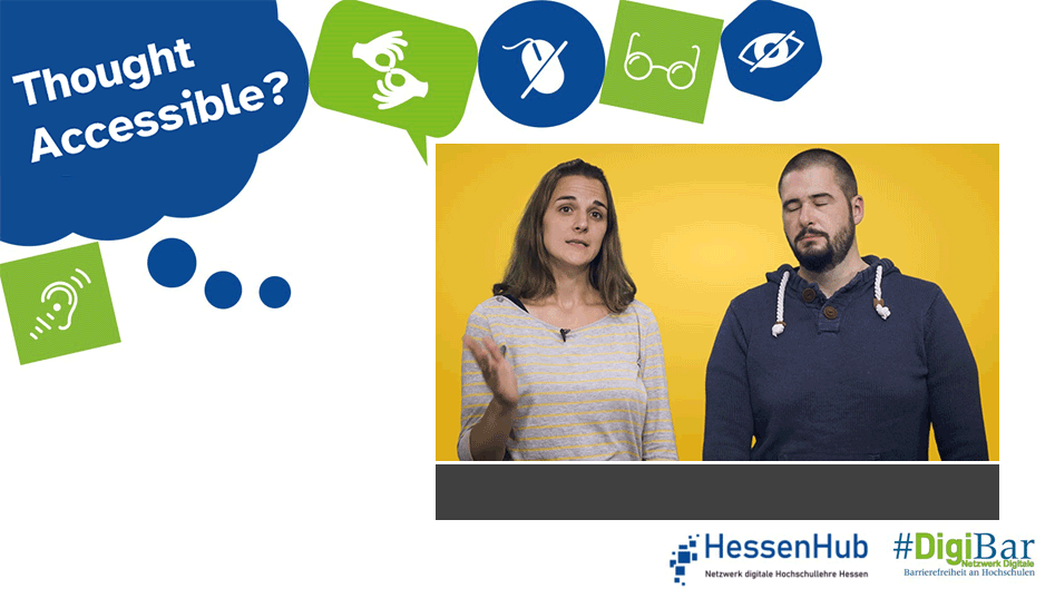 Embedded in the design of the campaign, with the speech bubble "Thought Accessible?", a video is shown in which a female and a male person speak. There is no sound. Under the video is the text: User 1: Do you understand what they're saying? User 2: Hm... Nah, no idea...". A text box then appears in the video with the words: Subtitles help!