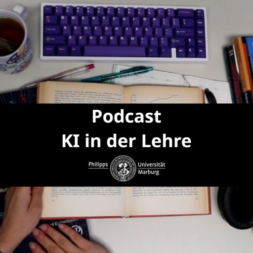 Infokachel Podcast KI in der Lehre - Philipps Universität Marburg