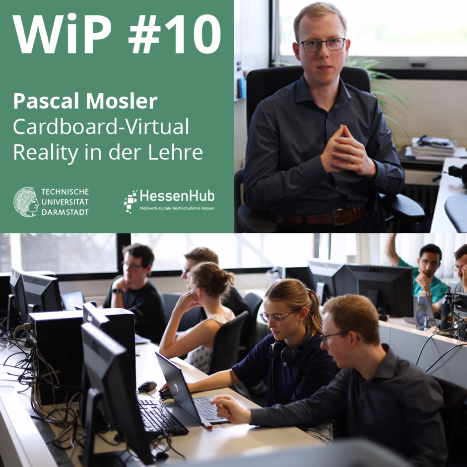 WiP 10 – Herr Mosler – Cardboard-Virtual Reality in der Lehre