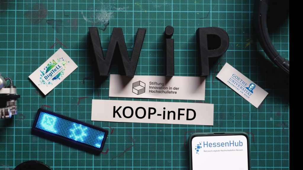 WiP Cover KOOP-inFD, DigiTeLL Logo, Stiftung Innovation in der Hochschullehre Logo, Goehte Universtiäts Logo und HessenHub Logo