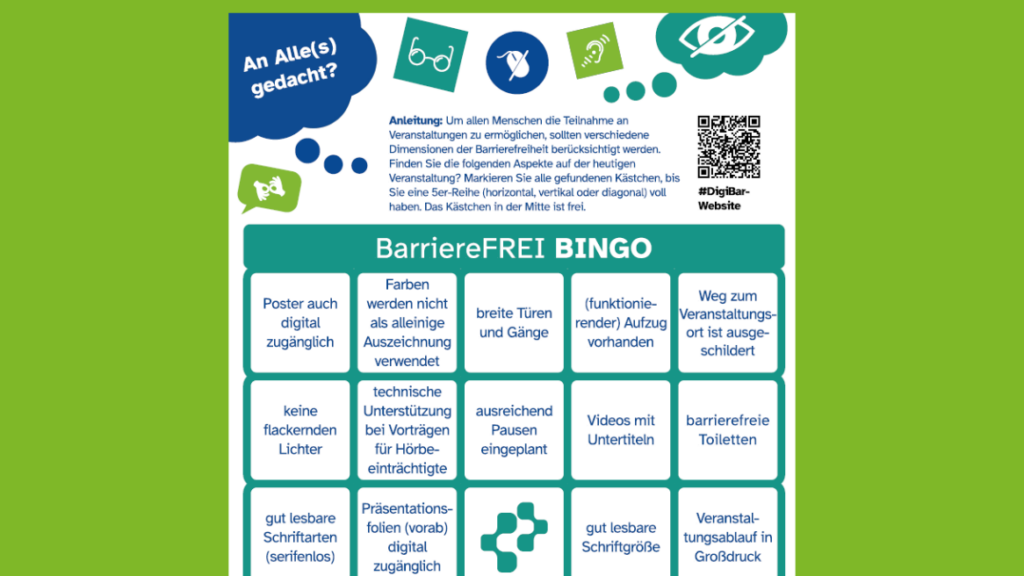 BarriereFREI Bingo . 5 mal 5 Felder, in denen Maßnahmen zur Barrierefreiheit in Veranstaltungen stehen wie z.B. keine flackernden Lichter, Ruheraum vorhanden oder Videos mit Untertiteln.