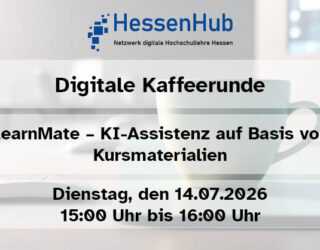 Info-Grafik: "Digitale Kaffeerunde . LearnMate – KI-Assistenz auf Basis von Kursmaterialien. Dienstag, den 14.07.2026, 15:00-16:00 Uhr"