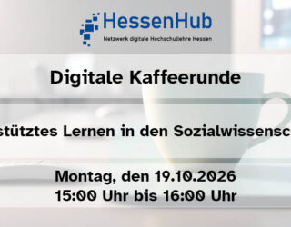 Info-Grafik: "Digitale Kaffeerunde KI-gestütztes Lernen in den Sozialwissenschaften Montag, den 19.10.2026 15:00 bis 16:00 Uhr"